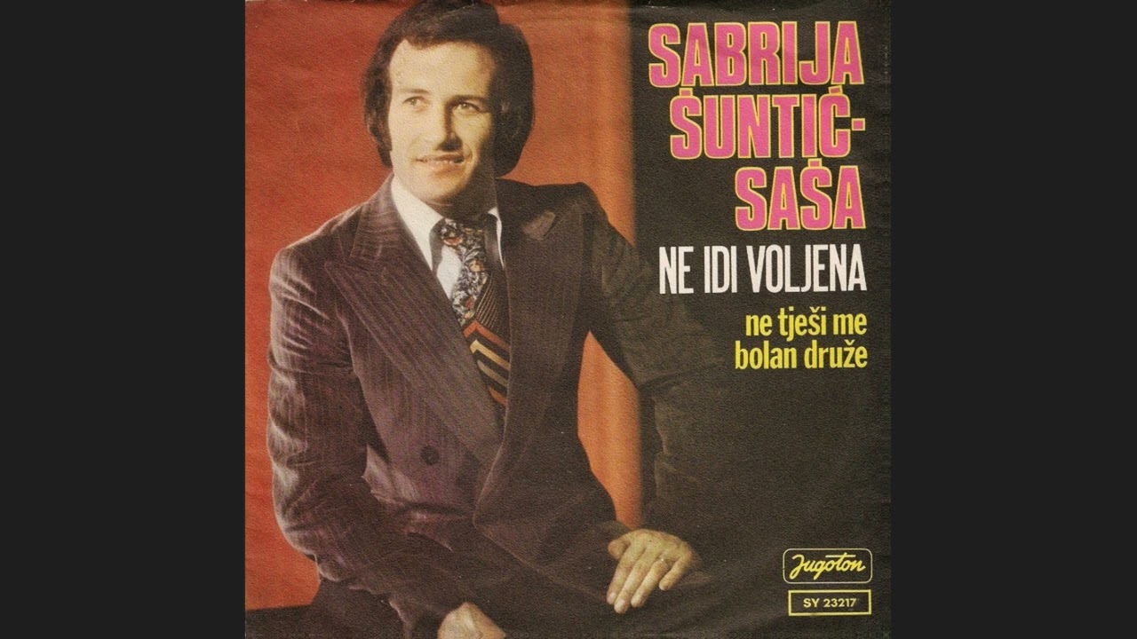 Sabrija Šuntić-Ne tješi me bolan druže-(Audio 1977)