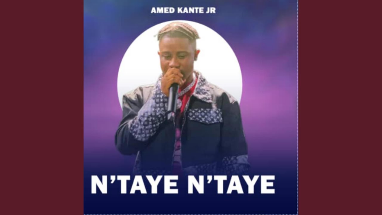 Amed Kanté Jr N'taye N'taye