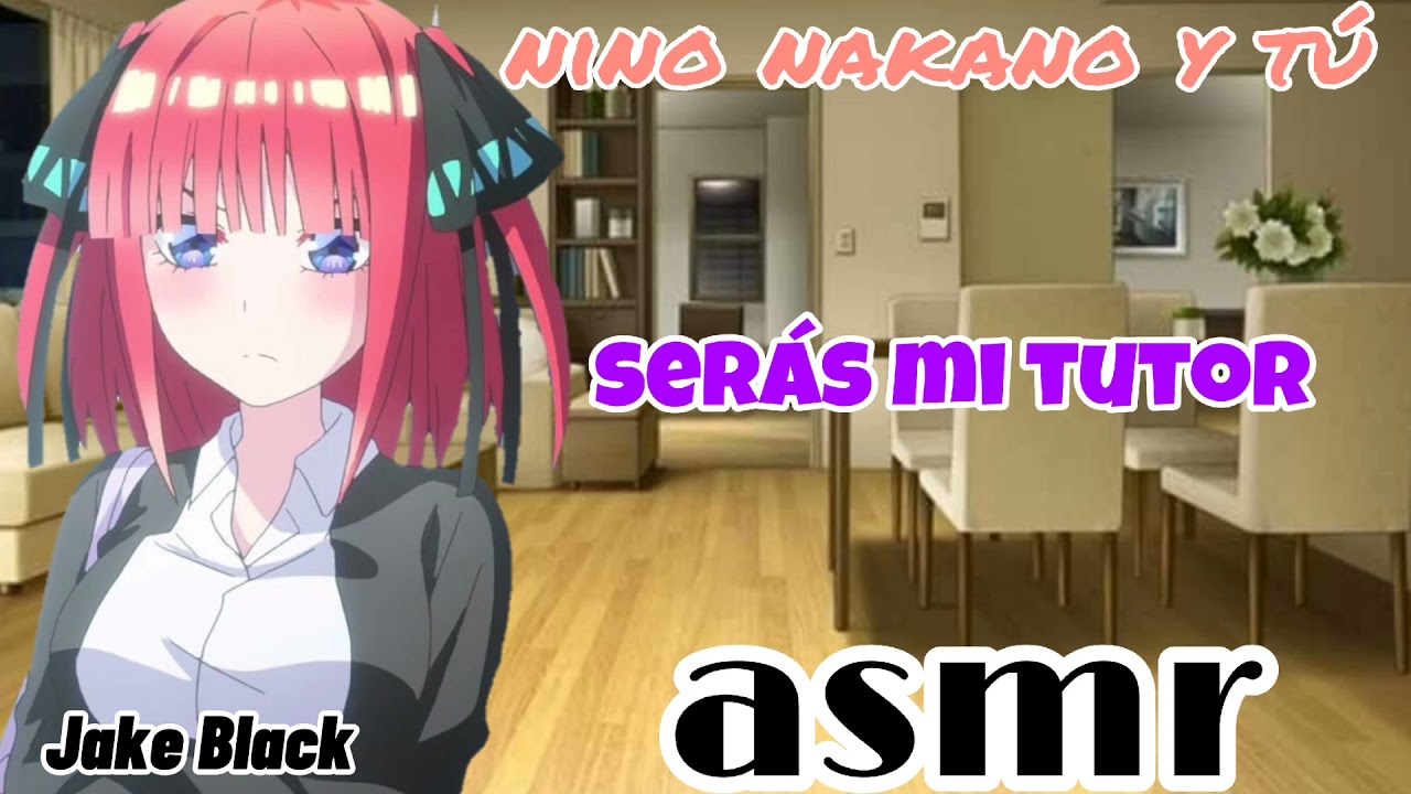 nino nakano y tú•|| serás mi tutor/asmr