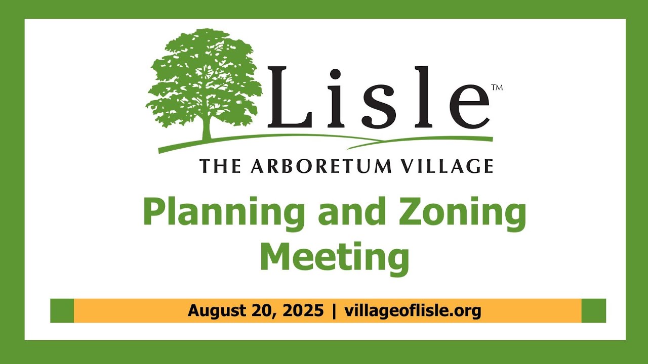 2025-08-20 Village of Lisle Planning And Zoning Meeting