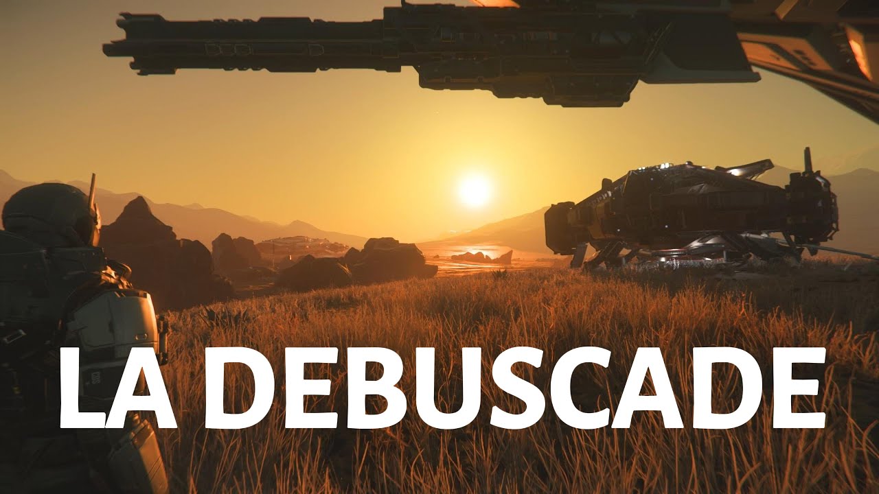LA DEBUSCADE - Star Citizen