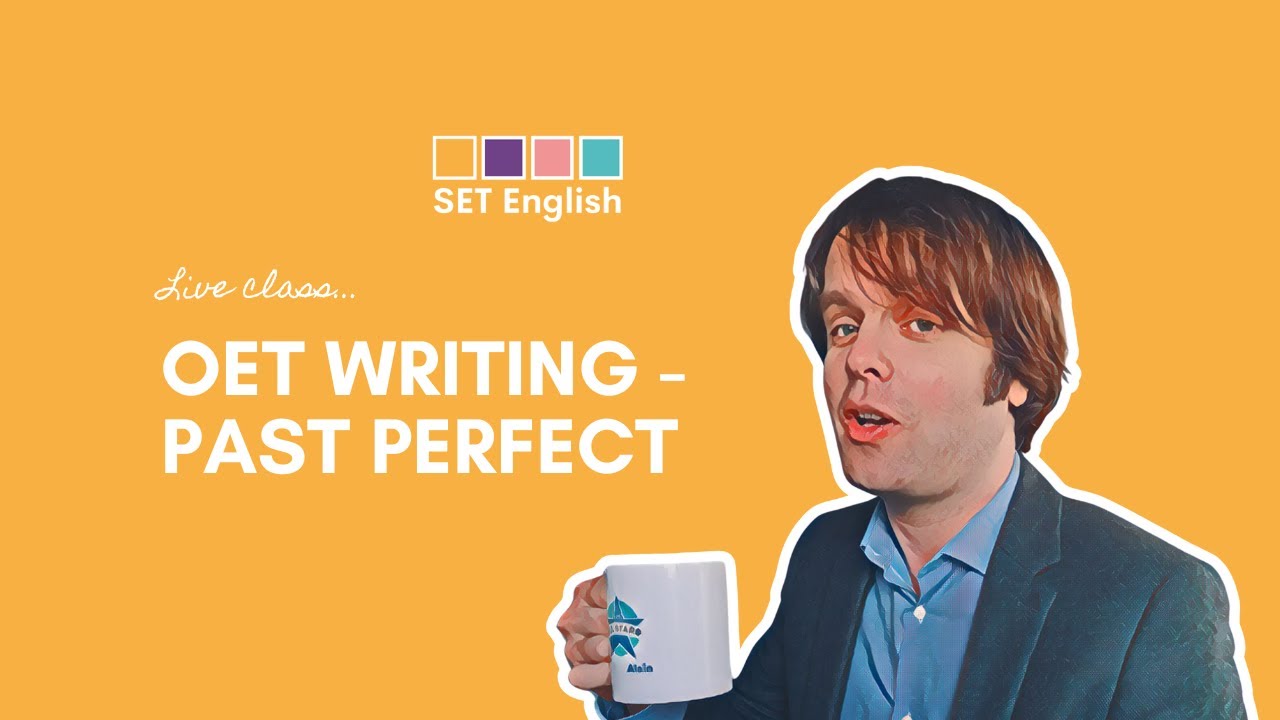 OET Writing Course: Past Perfect