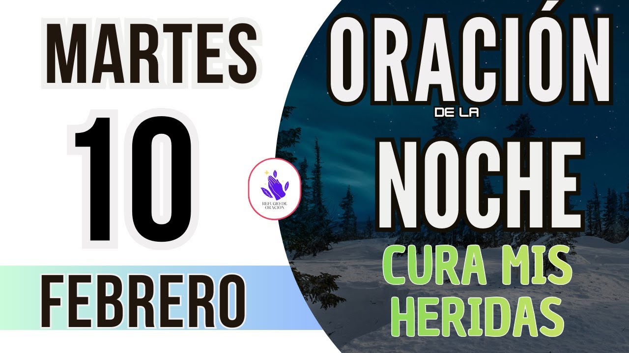 🌙Oración de la Noche de Hoy Martes 10 de Febrero 2026