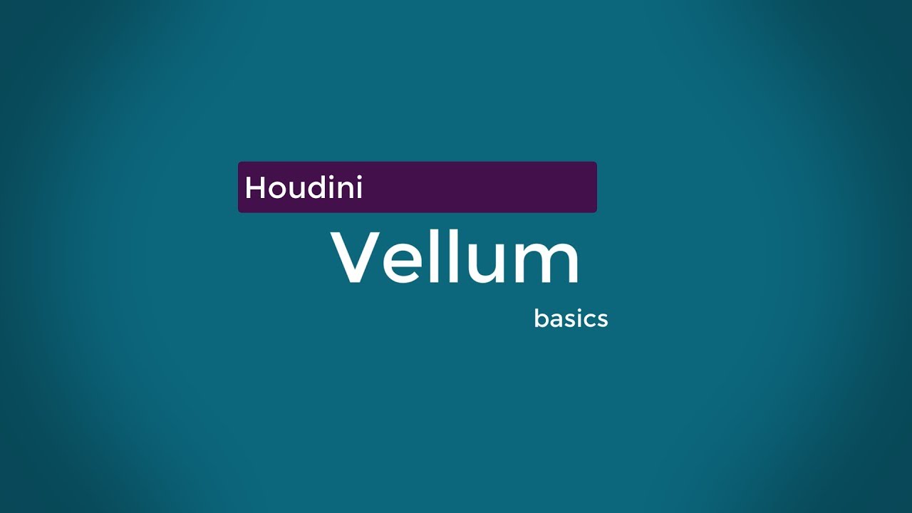 Houdini 17 - Intro to vellum