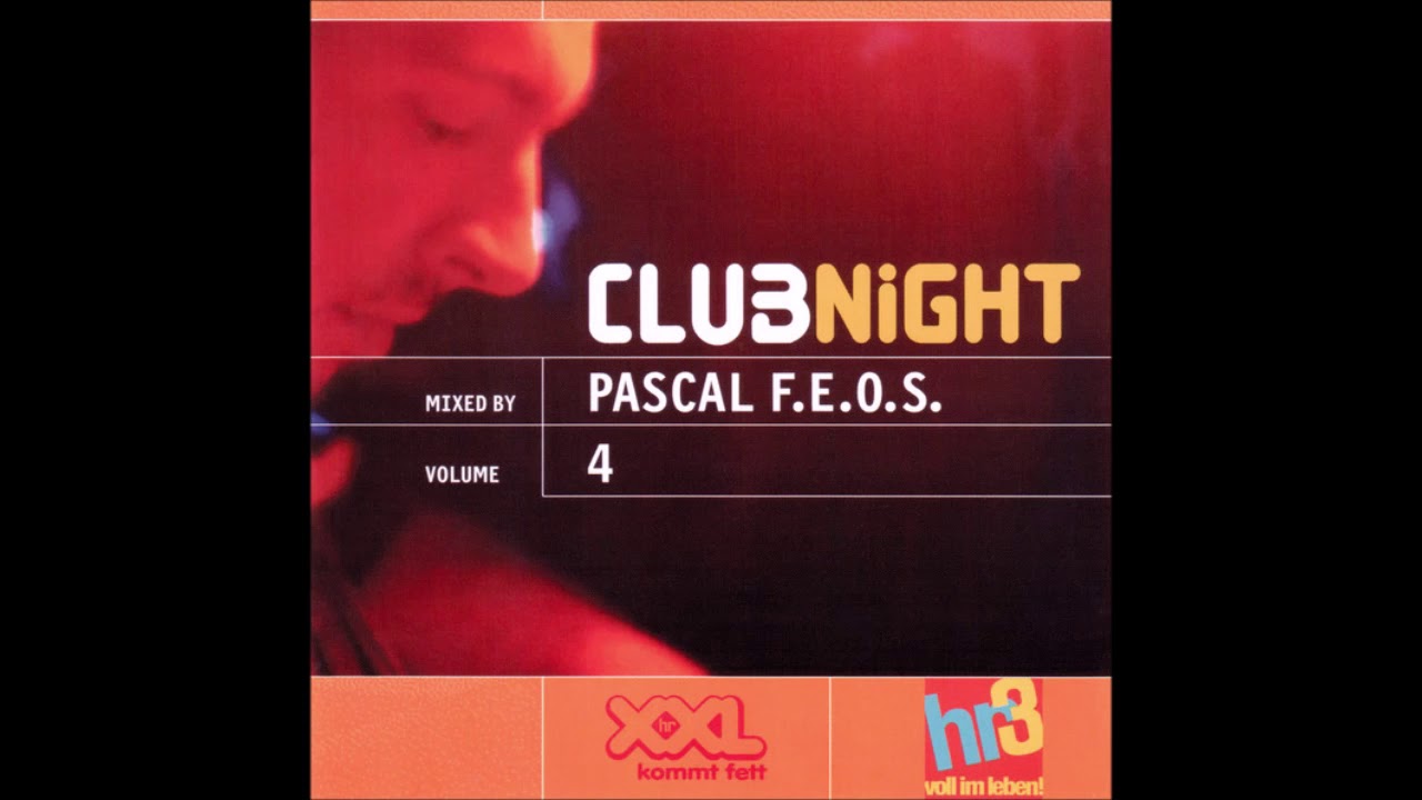 Pascal F.E.O.S. | hr3 Clubnight Volume 4 (2001) Mix CD