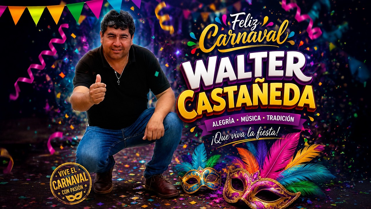 WALTER CASTAÑEDA Mix carnavales en concierto 2026