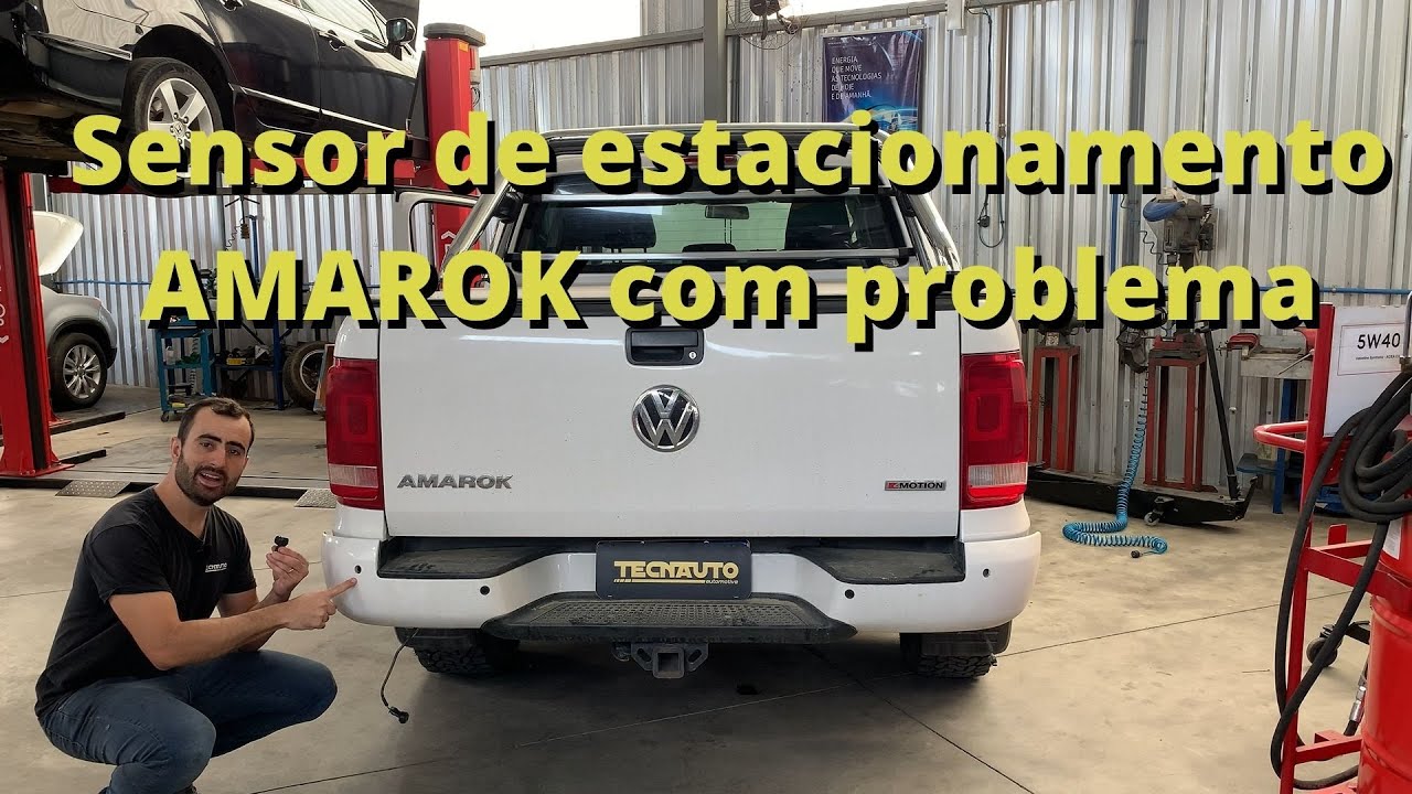 [como resolver ] AMAROK sensor estacionamento com problema