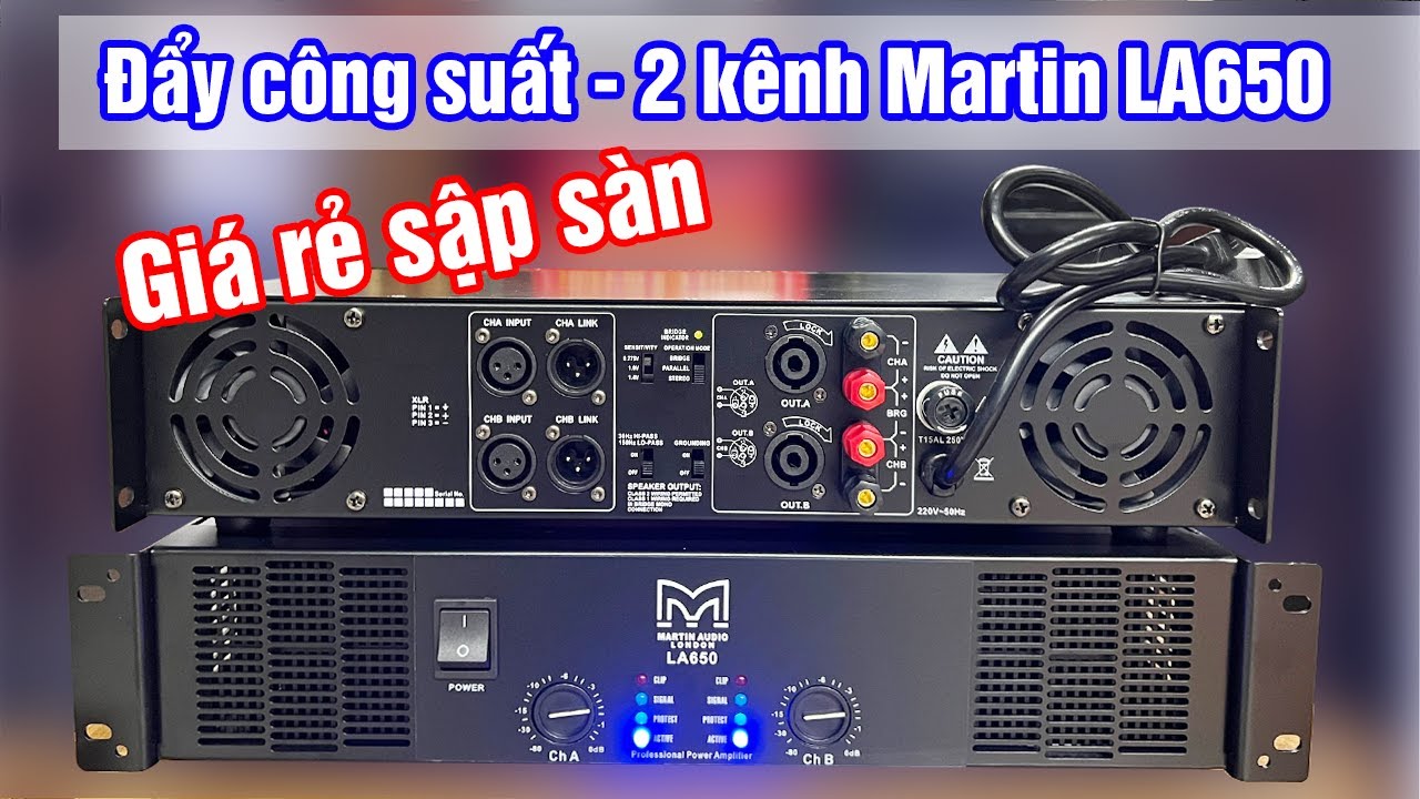 Đẩy c&ocirc;ng suất 2 k&ecirc;nh GI&Aacute; RẺ | Martin Audio LA650 | Nhiều t&iacute;nh năng hiện đại | Quyết Audio 0981058656