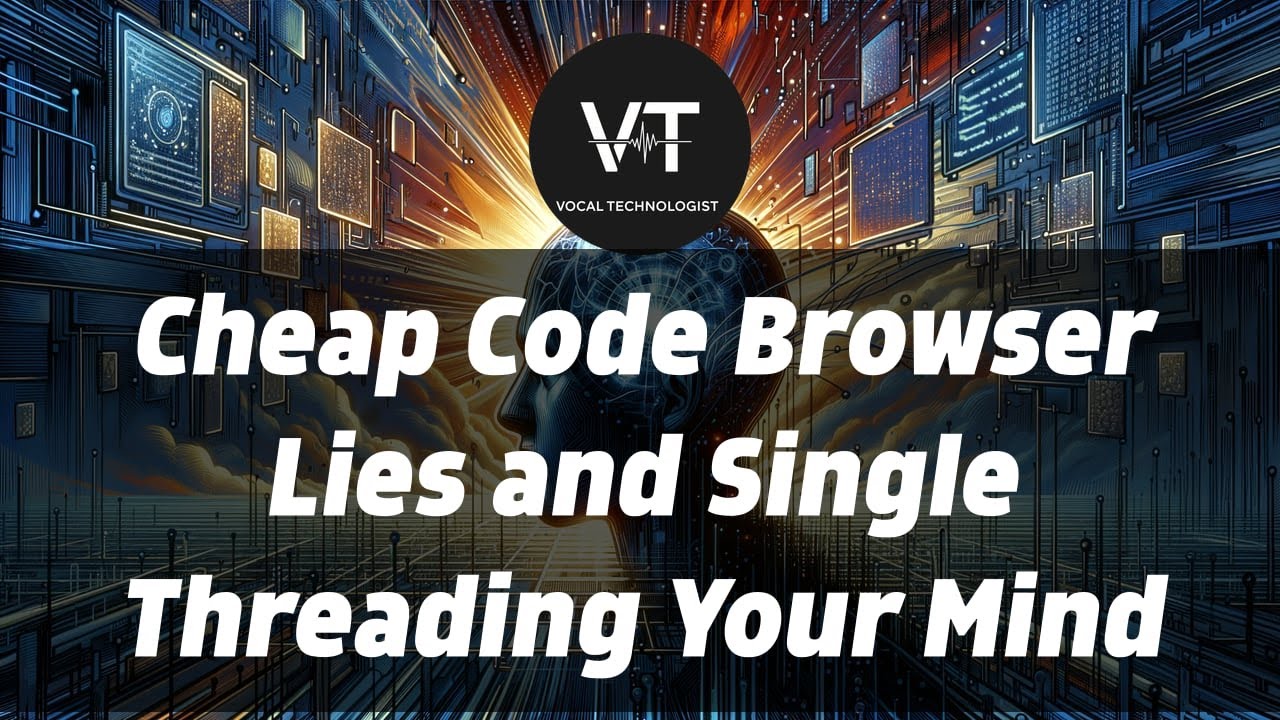 Cheap Code Browser Lies and Single Threading Your Mind
