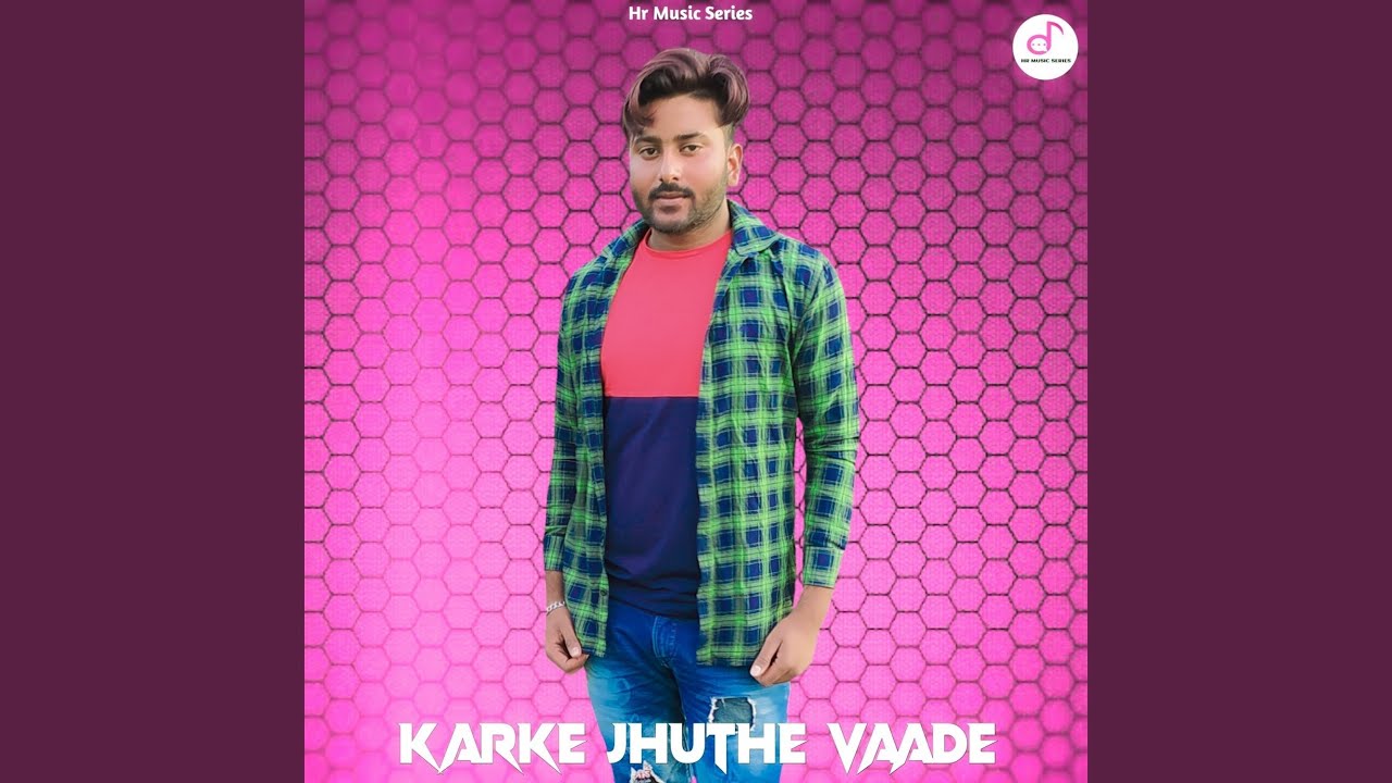 Karke Jhuthe Vaade