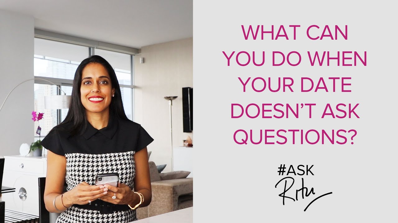 What to Do When Your Date Doesn’t Ask Questions