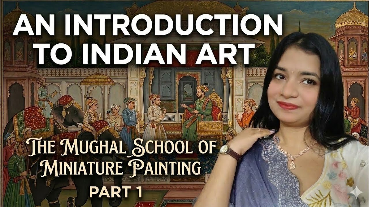 The mughal school of miniature painting || Introduction To Indian Art || Part-1