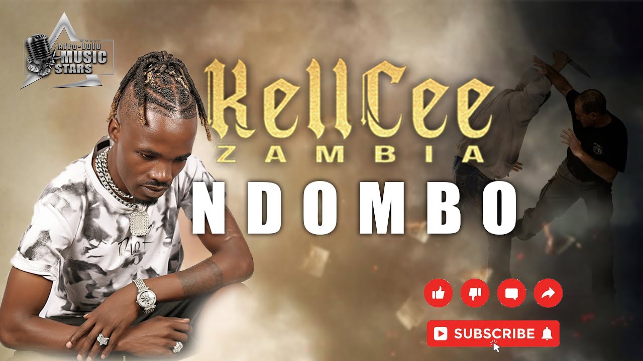 KELL CEE Zambia - NDOMBO (Official Audio)