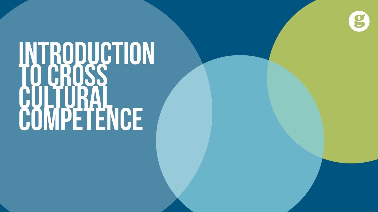 Introduction to Cross Cultural Competence