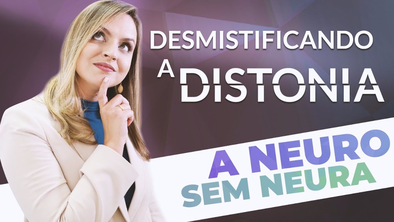 Desmistificando a Distonia