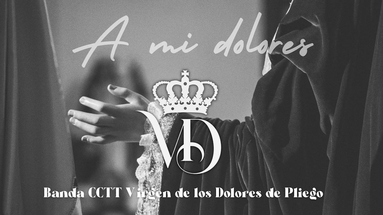 A Mí Dolores - Banda de Cornetas y Tambores 