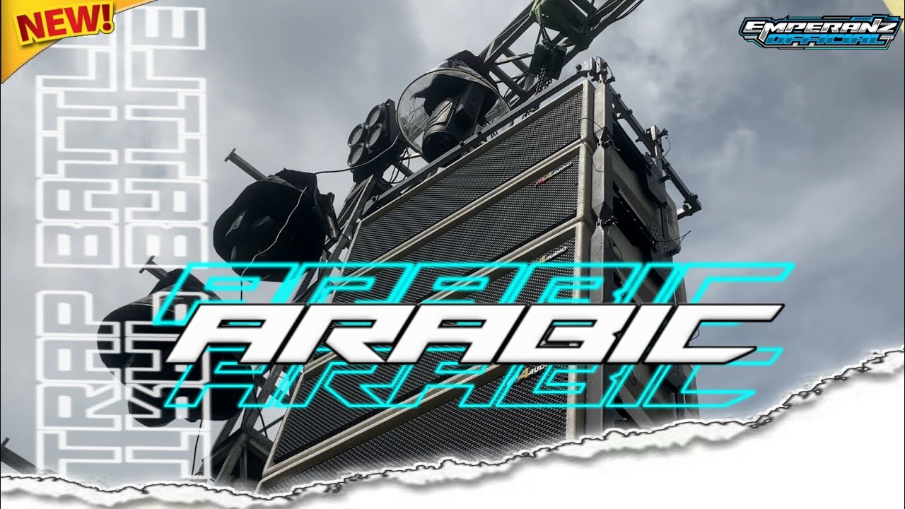 DJ TRAP ARABIC RA AUDIO BANYUWANGI FT EMPERANZ MUSIC PRODUCTION||middle derrrraakk bass ngantem