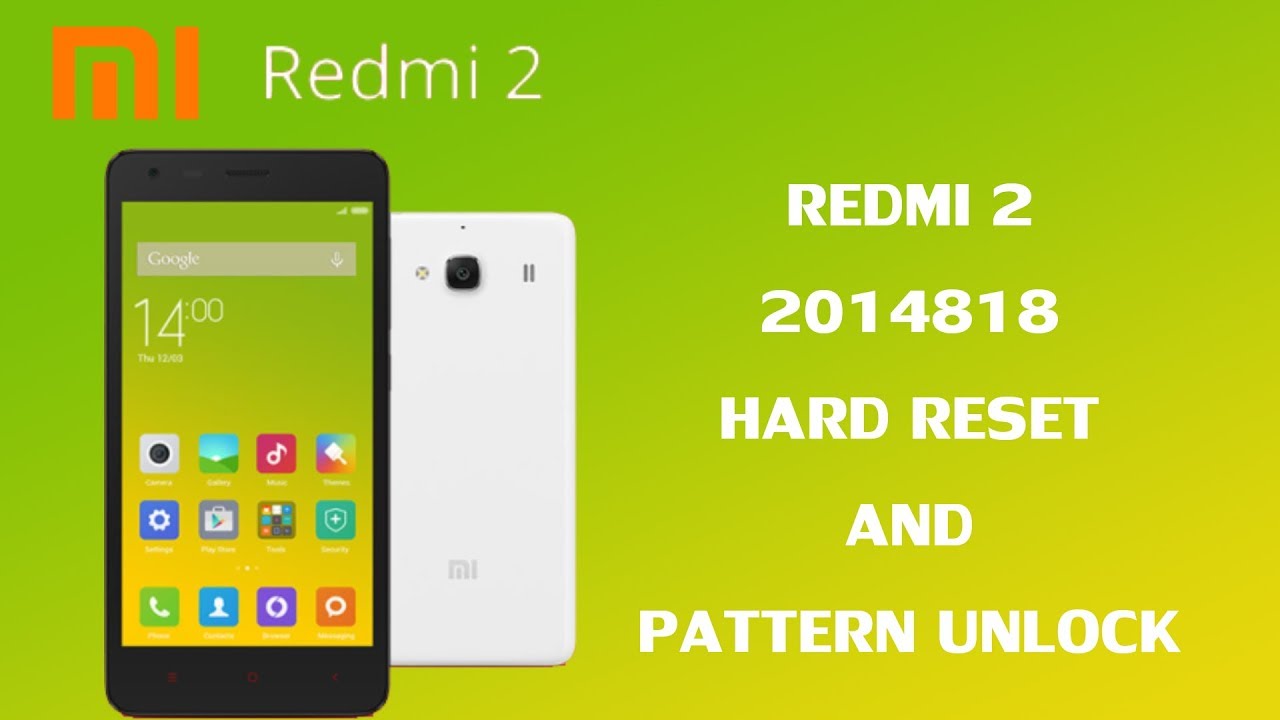 Redmi 2 2014818 Hard Reset And Pattern Unlock