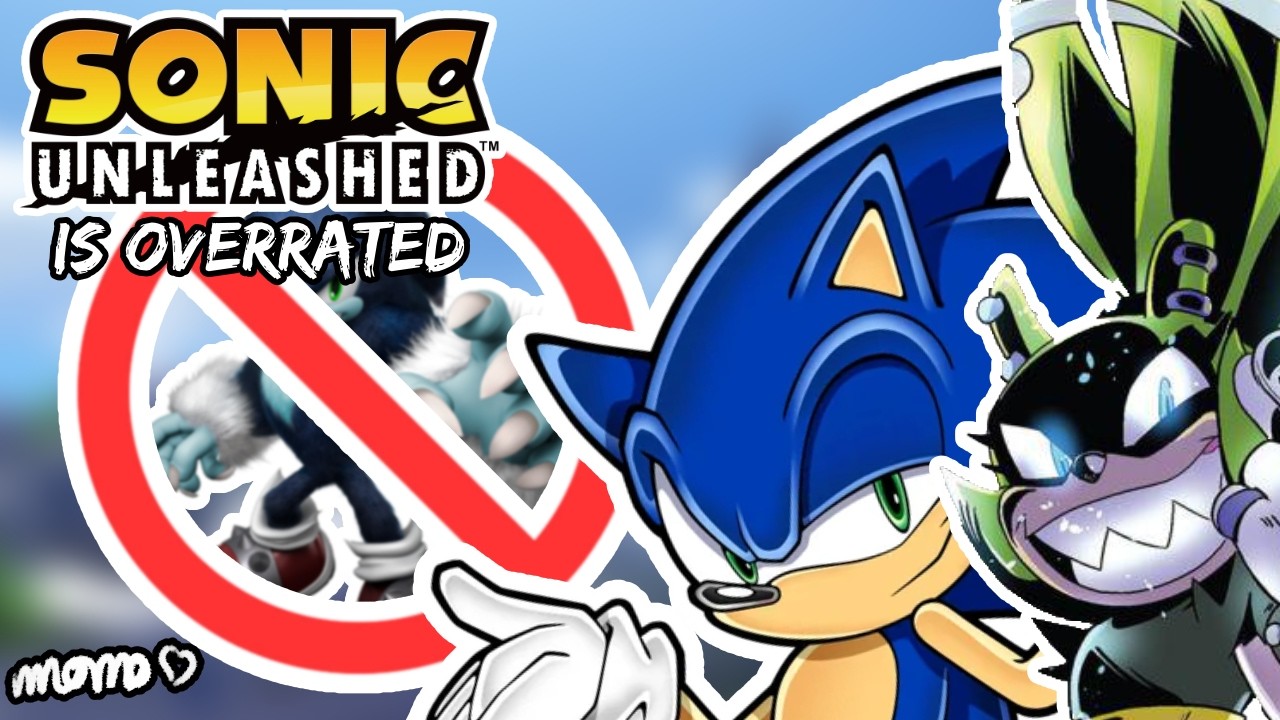 Sonic Unleashed is Overrated