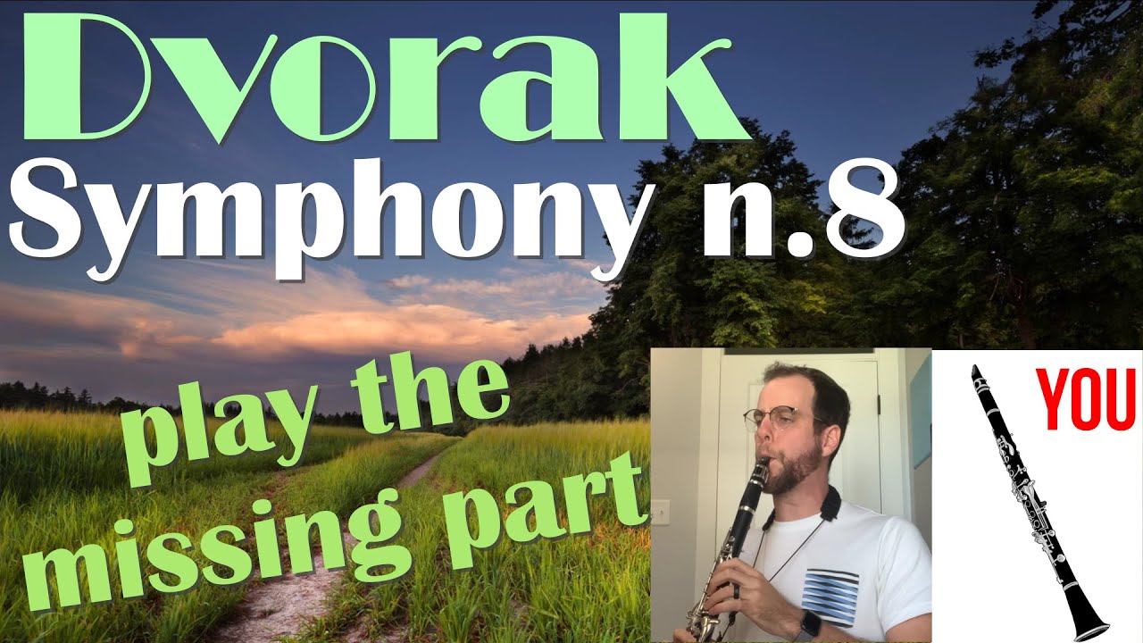 Dvorak Symphony n.8- CLARINET duet excerpts- PLAY THE MISSING PART- with DAVID LEMELIN