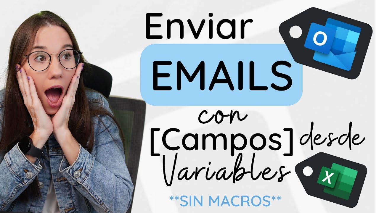 🤯 Envía EMAILS desde EXCEL con datos de tus tablas.