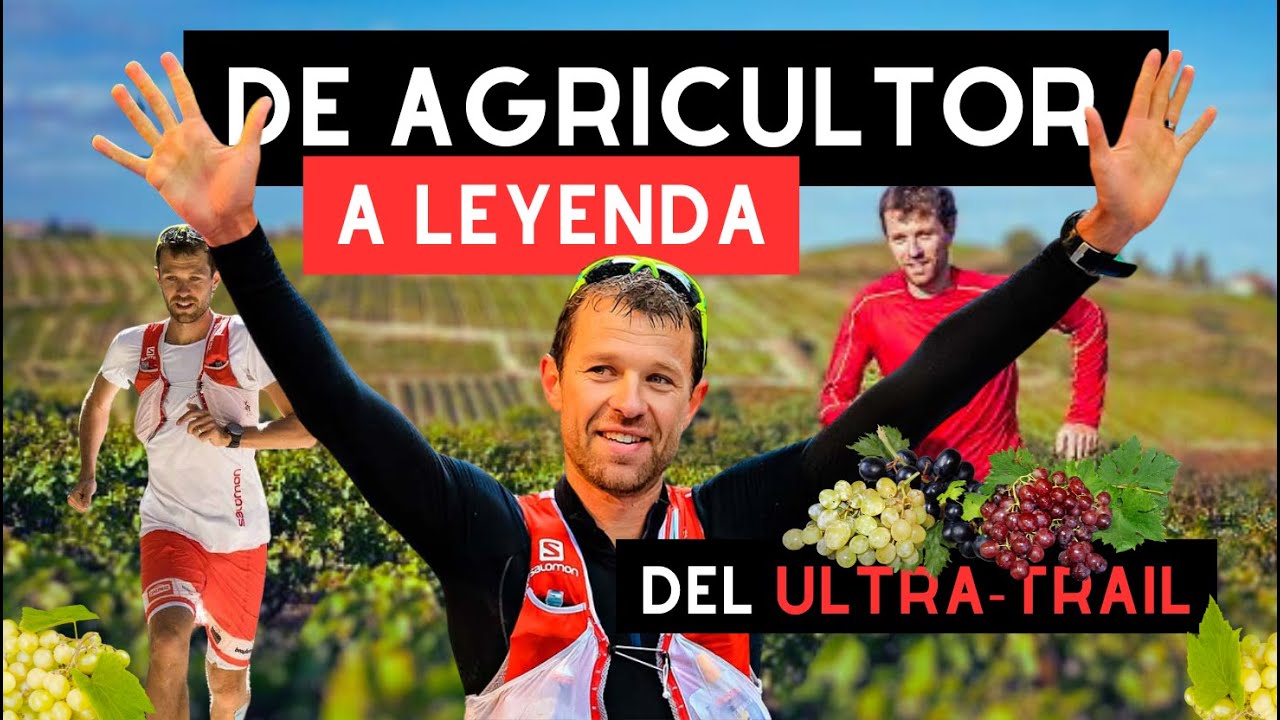 Fran&ccedil;ois D'Haene: El Agricultor que se Convirti&oacute; en Leyenda del Ultra-Trail