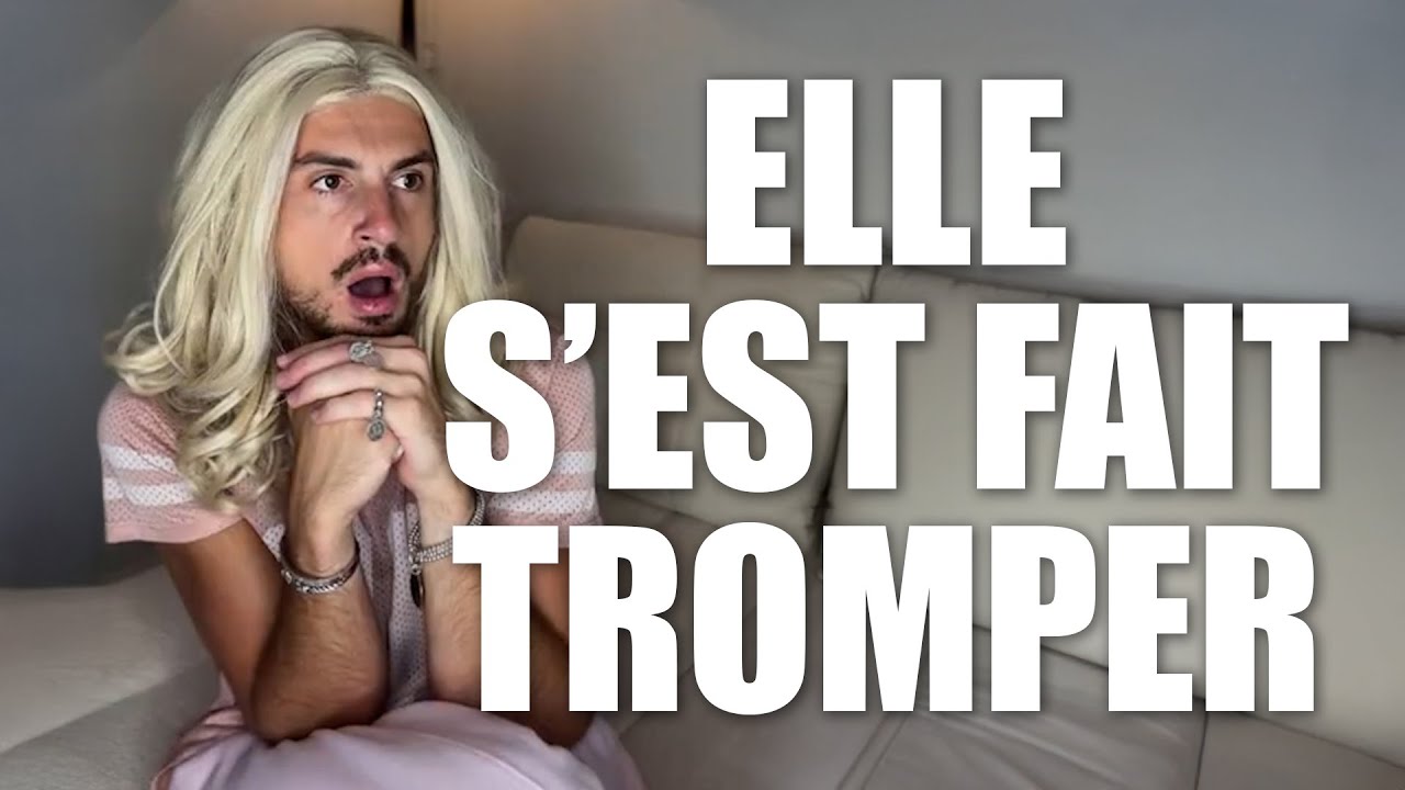 ELLE S'EST FAIT TROMPER