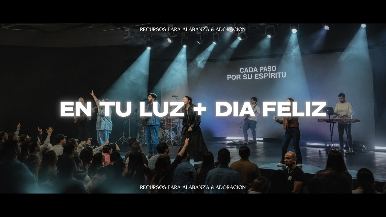 EN TU LUZ + DIA FELIZ | Recursos A&A
