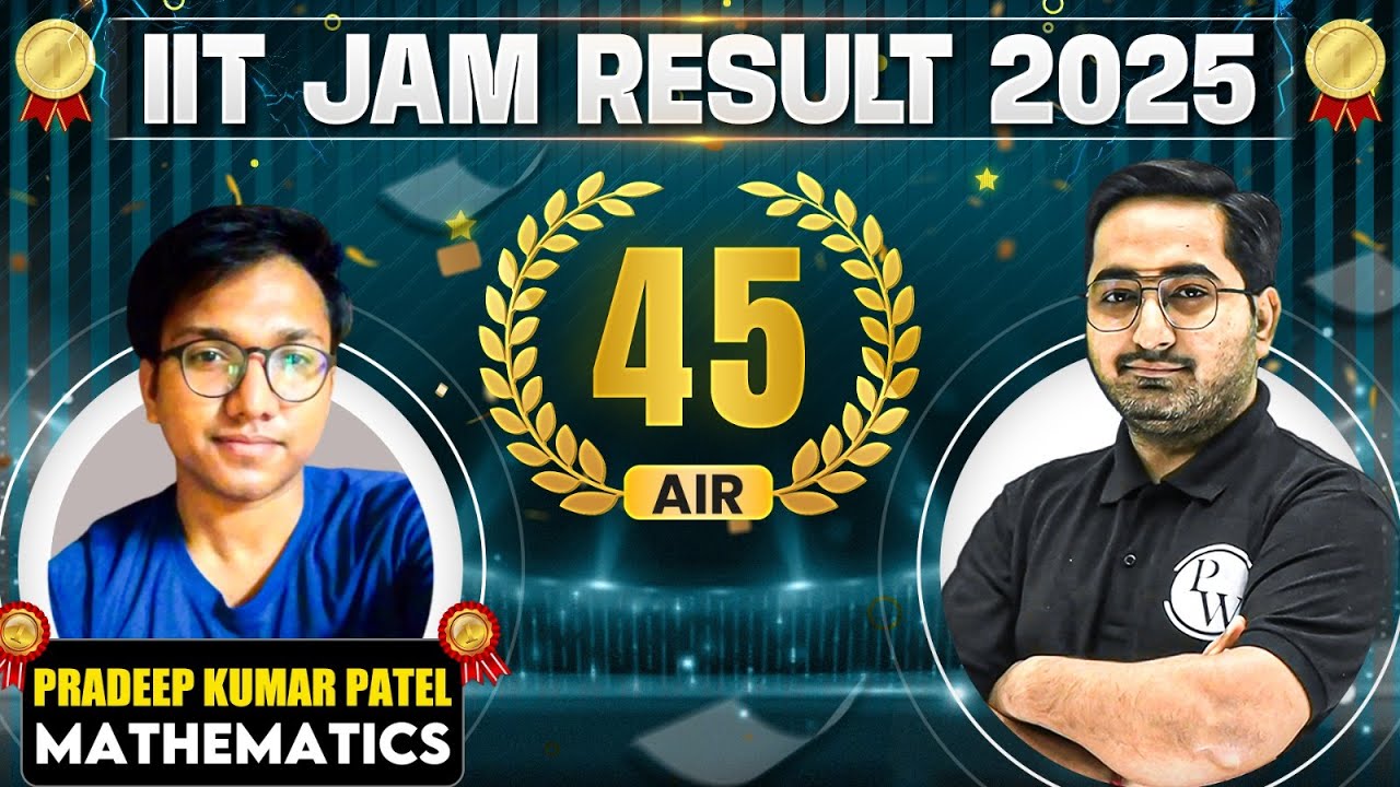 Meet IIT JAM Mathematics 2025 - AIR 45 Pradeep Kumar Patel🏆 || IIT JAM Result 2025 Topper Interview