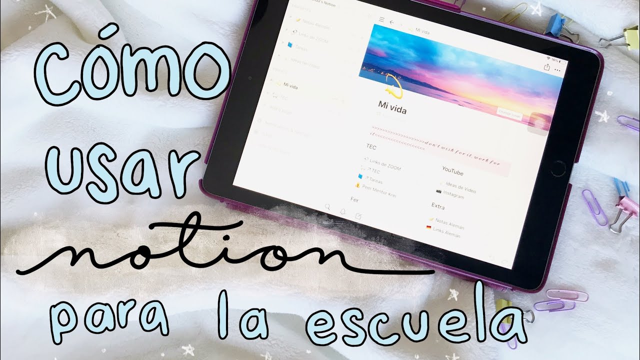 CÓMO USAR NOTION PARA LA ESCUELA