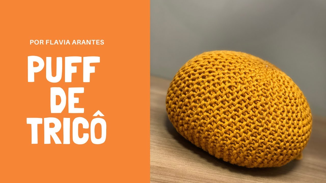 Puff de Tricô - com Flavia Arantes