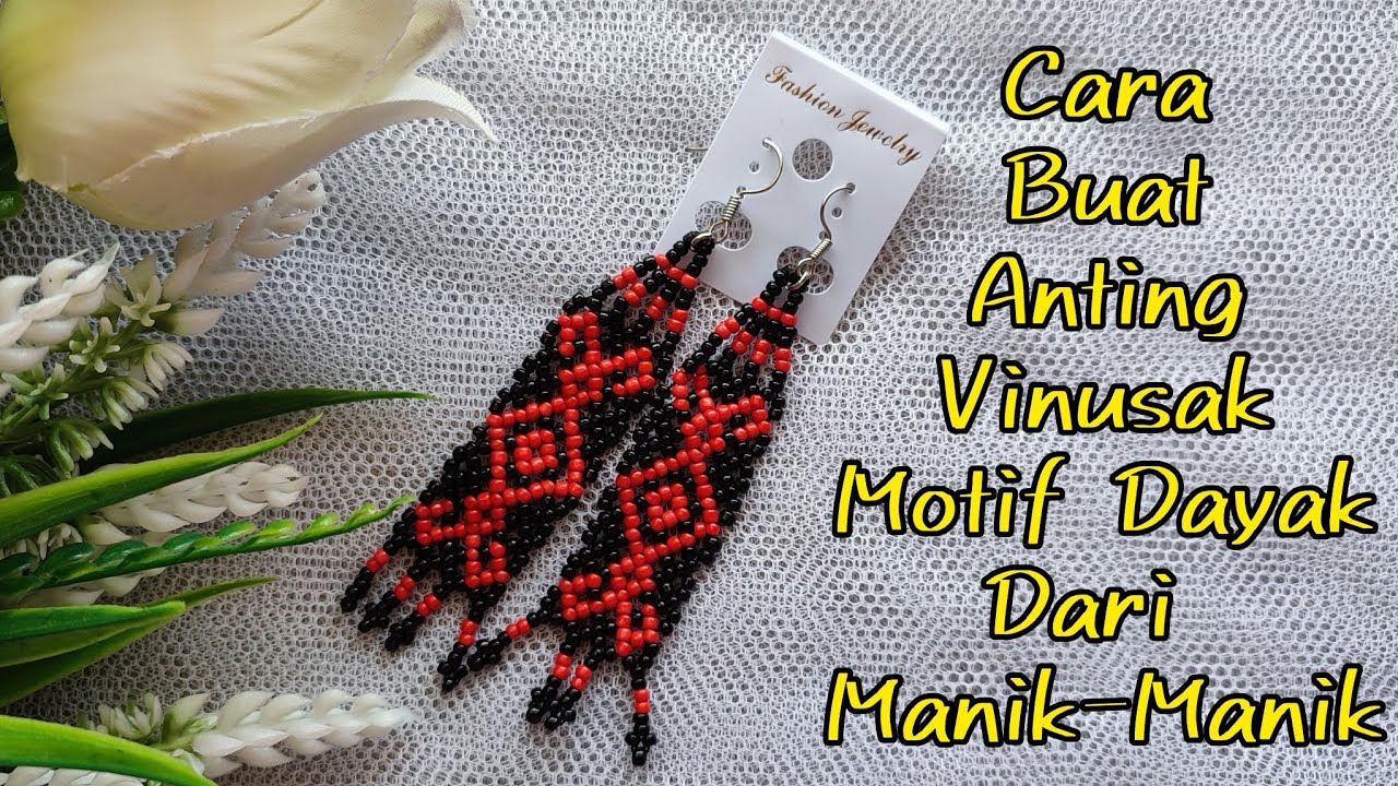 beaded earrings tutorial | cara membuat anting manik dayak | Cara buat anting vinusak | anting dayak