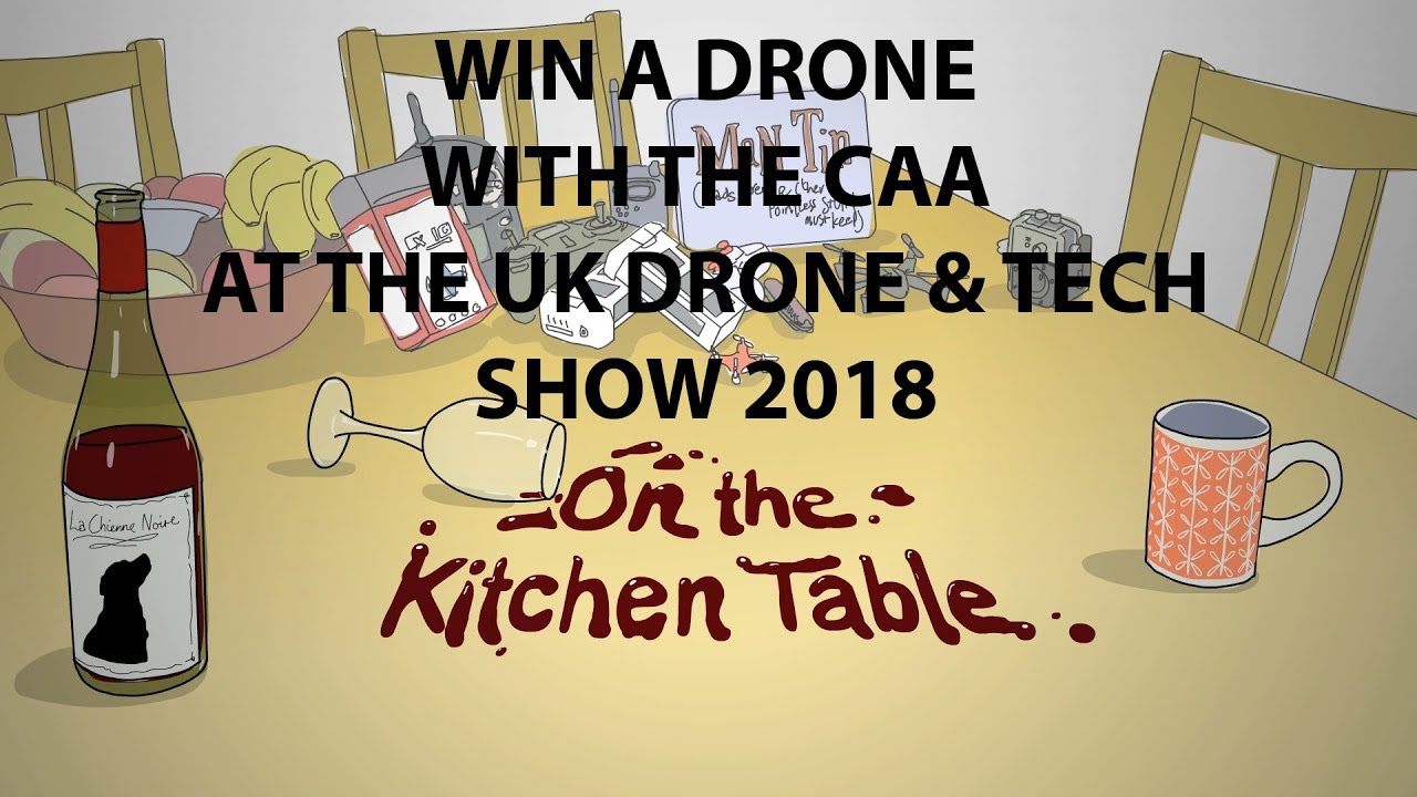 WIN A DRONE WITH THE CAA @ UK DRONE SHOW 2018