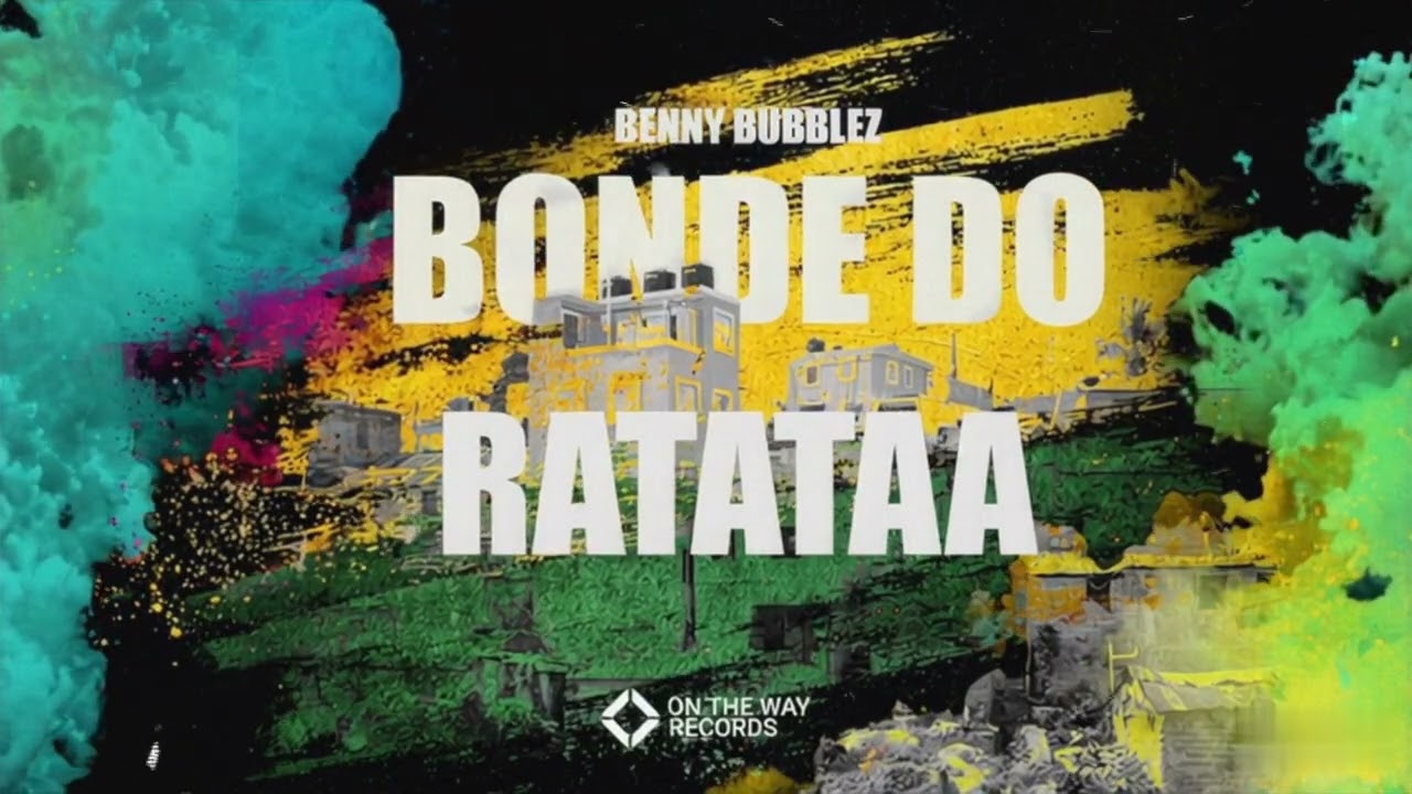 Benny Bubblez - Bonde Do Ratataa