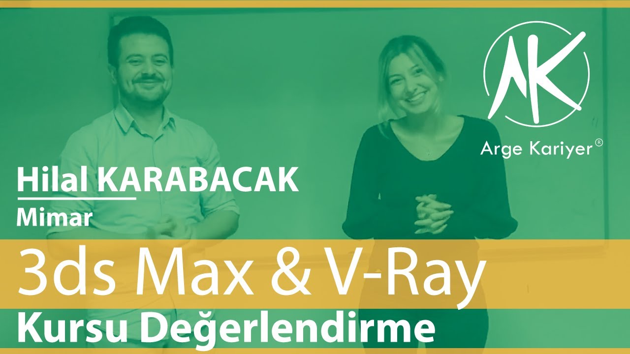 Hilal KARABACAK | Mimar | 3d Max Kursu Yorumları | Arge Kariyer | Memduh Tanrı&ouml;ver