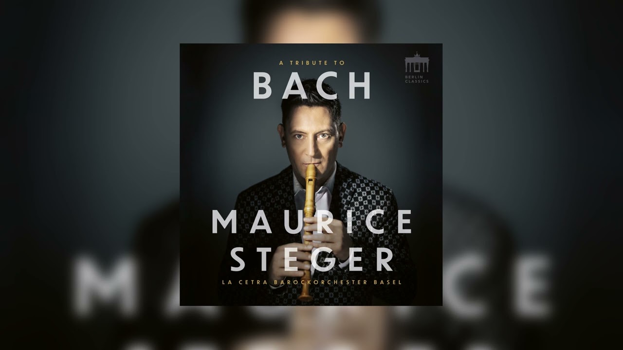 Maurice Steger:  A Tribute to Bach (Full Album Stream)