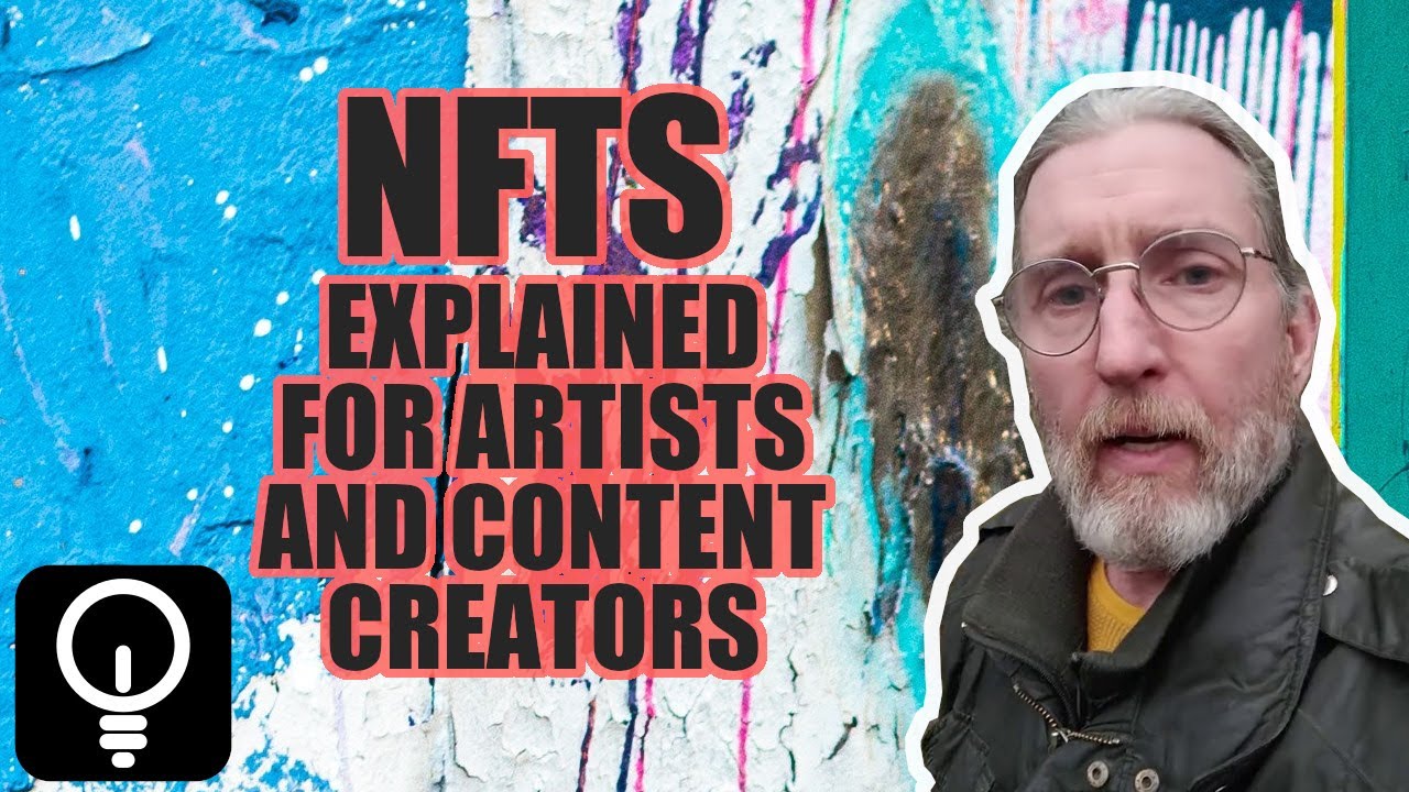 NFTs explained: for artists and creators