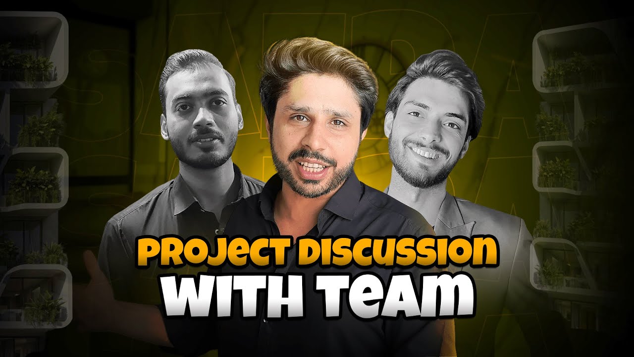 PROJECT DISCUSSION WITH TEAM | KASHAN MAHFOOZ | SAFRA DEVELOPERS