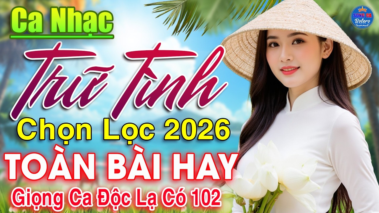 ĐÂY Mới Là Nhạc Vàng Nghe Về Đêm Cực Êm Tai 🔴 Album Trữ Tình Bolero Mới Nhất 2026, TOÀN BÀI HAY