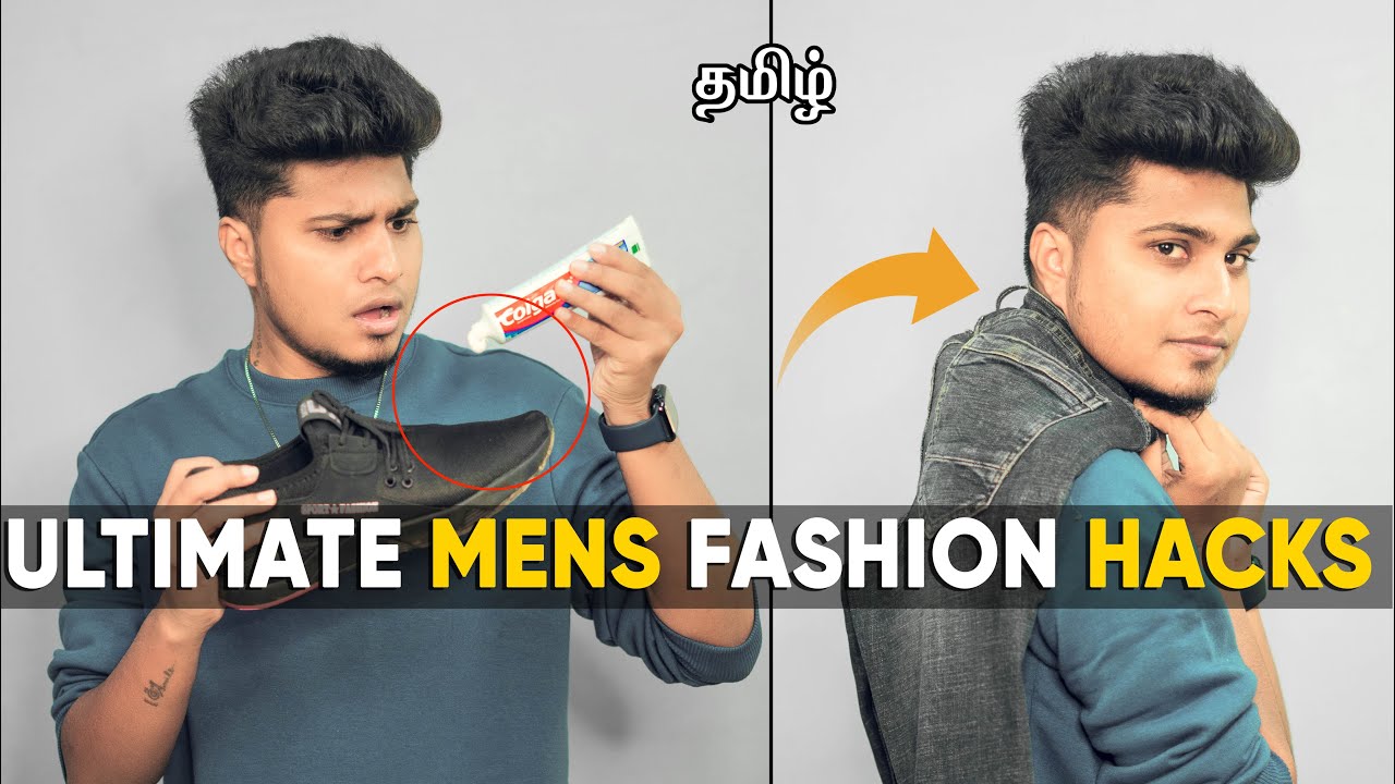 7 ULTIMATE FASHION HACKS EVERY GUY SHOULD KNOW | STYLE TRICKS FOR MEN | IN TAMIL