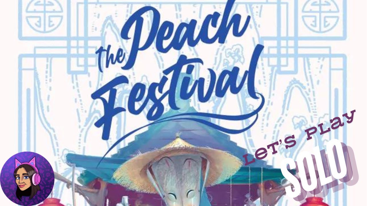 Let's Play The Peach Festival Solo