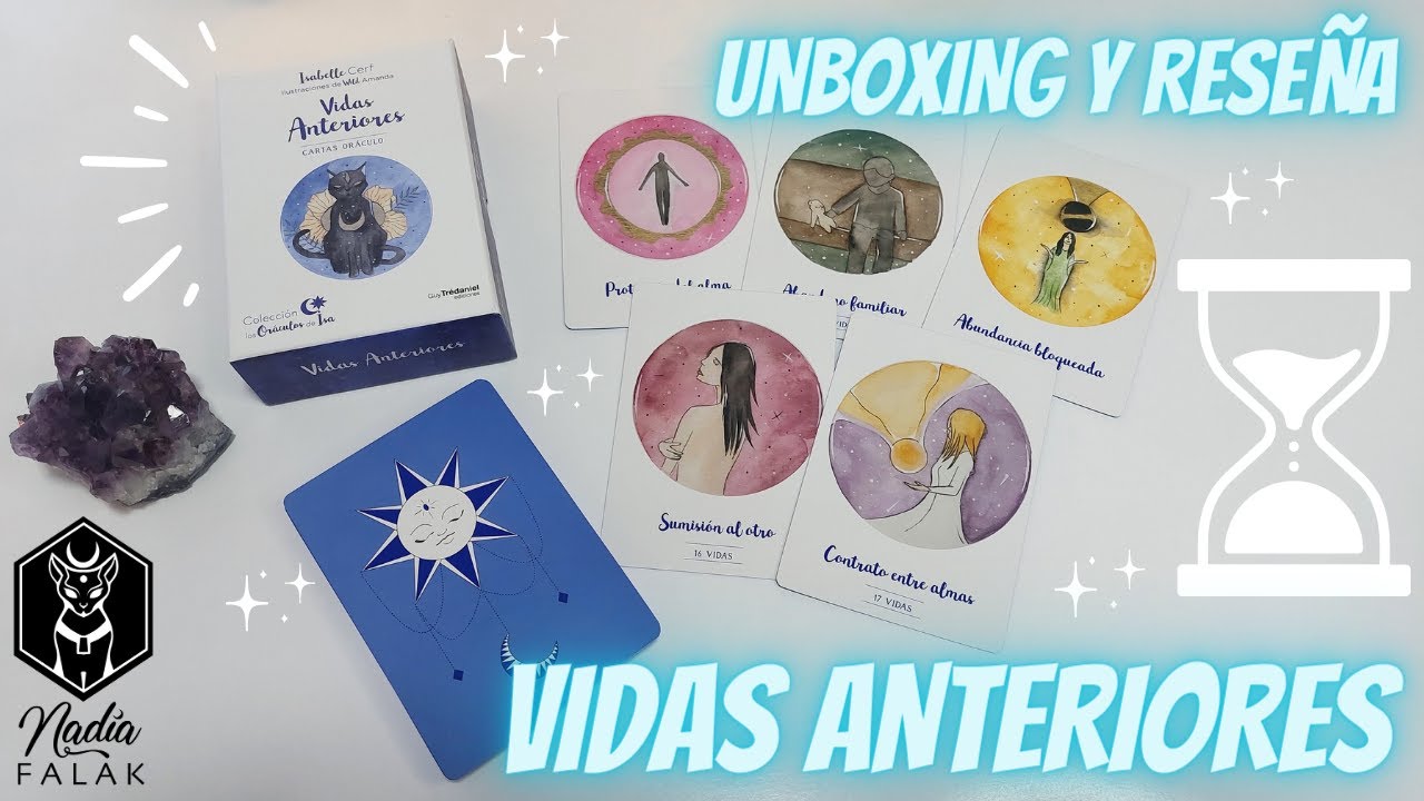 VIDAS ANTERIORES 💙 Cartas Oráculo ✨ Unboxing y Reseña🔹Nadia Falak