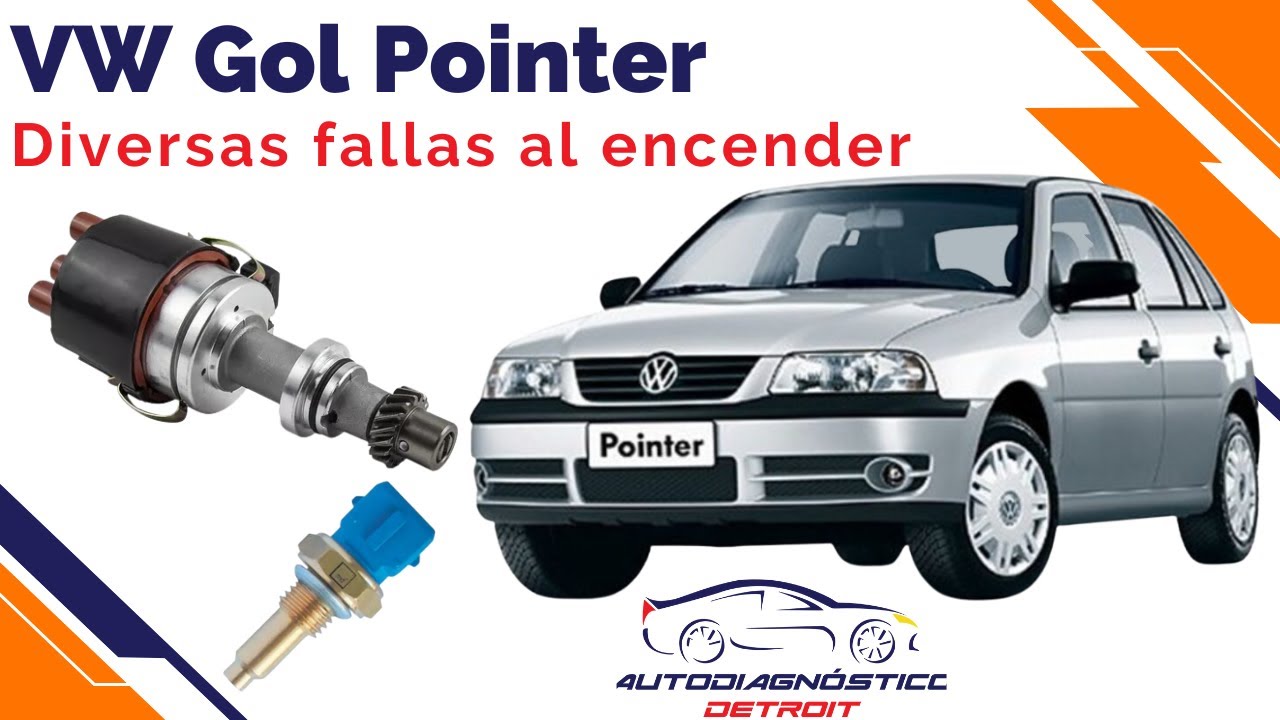 VOLKSWAGEN GOL POINTER FALLA AL ENCENDER