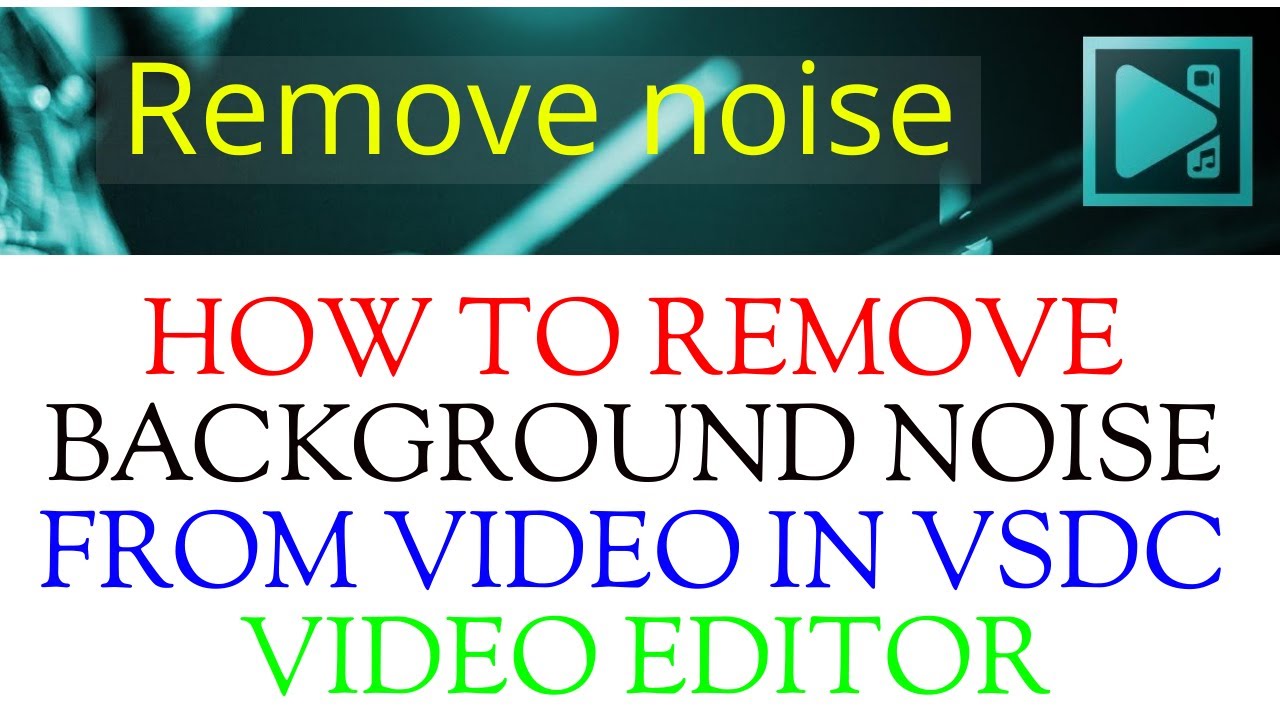 How to remove background noise in vsdc video editor | Remove video noise in vsdc video editor