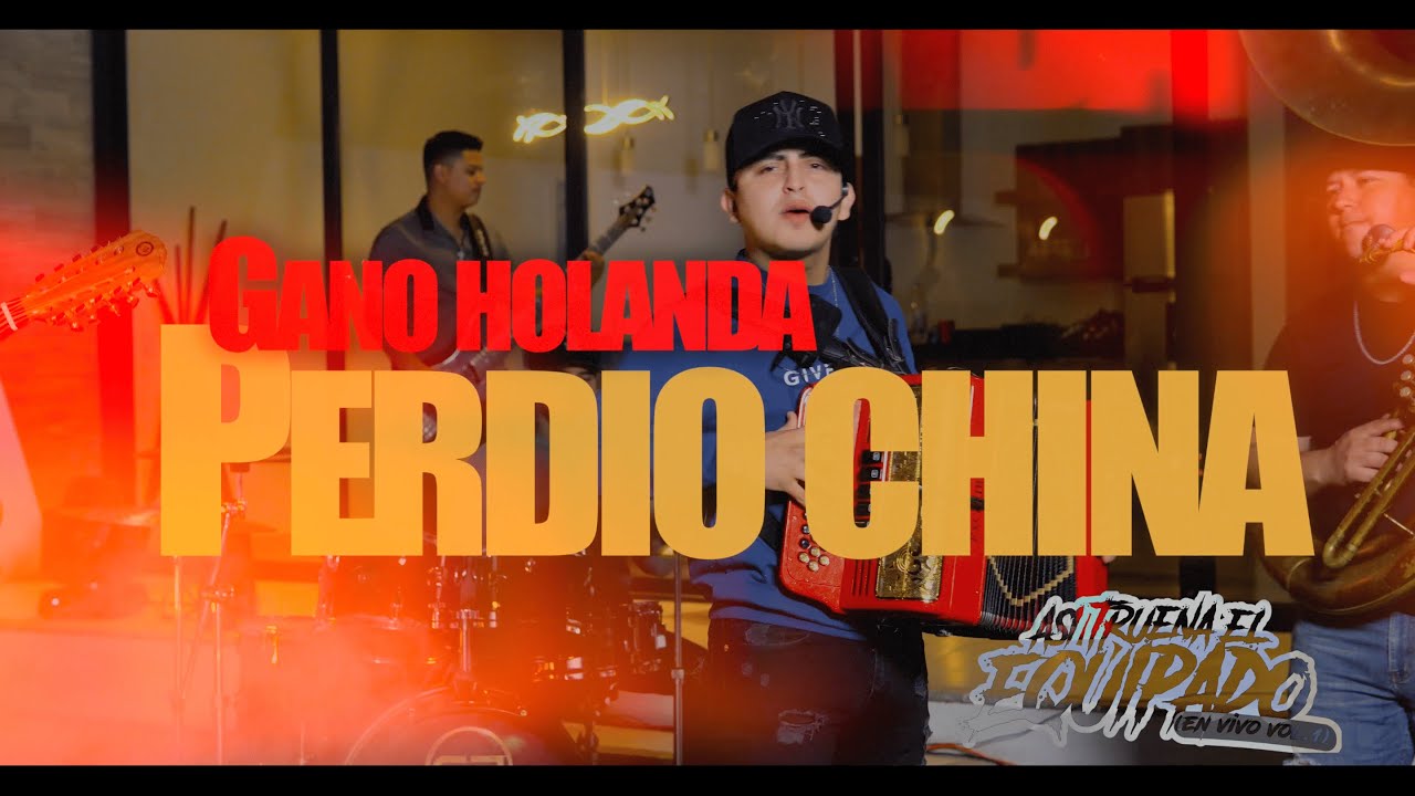 Grupo Equipado - Gano Holanda Perdió China (En Vivo Vol.1)