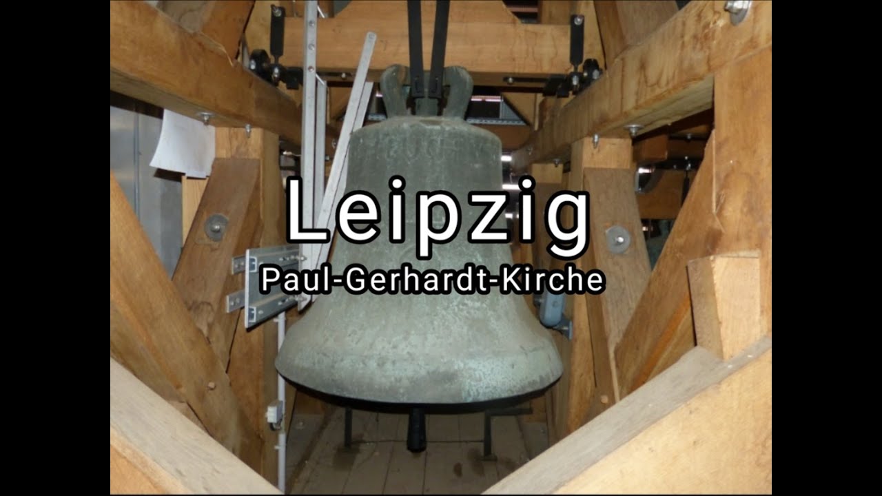 Leipzig-Connewitz - Glocken der evang. Paul-Gerhardt-Kirche