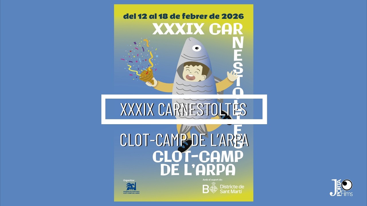 XXXIX CARNESTOLTES CLOT-CAMP DE L’ARPA