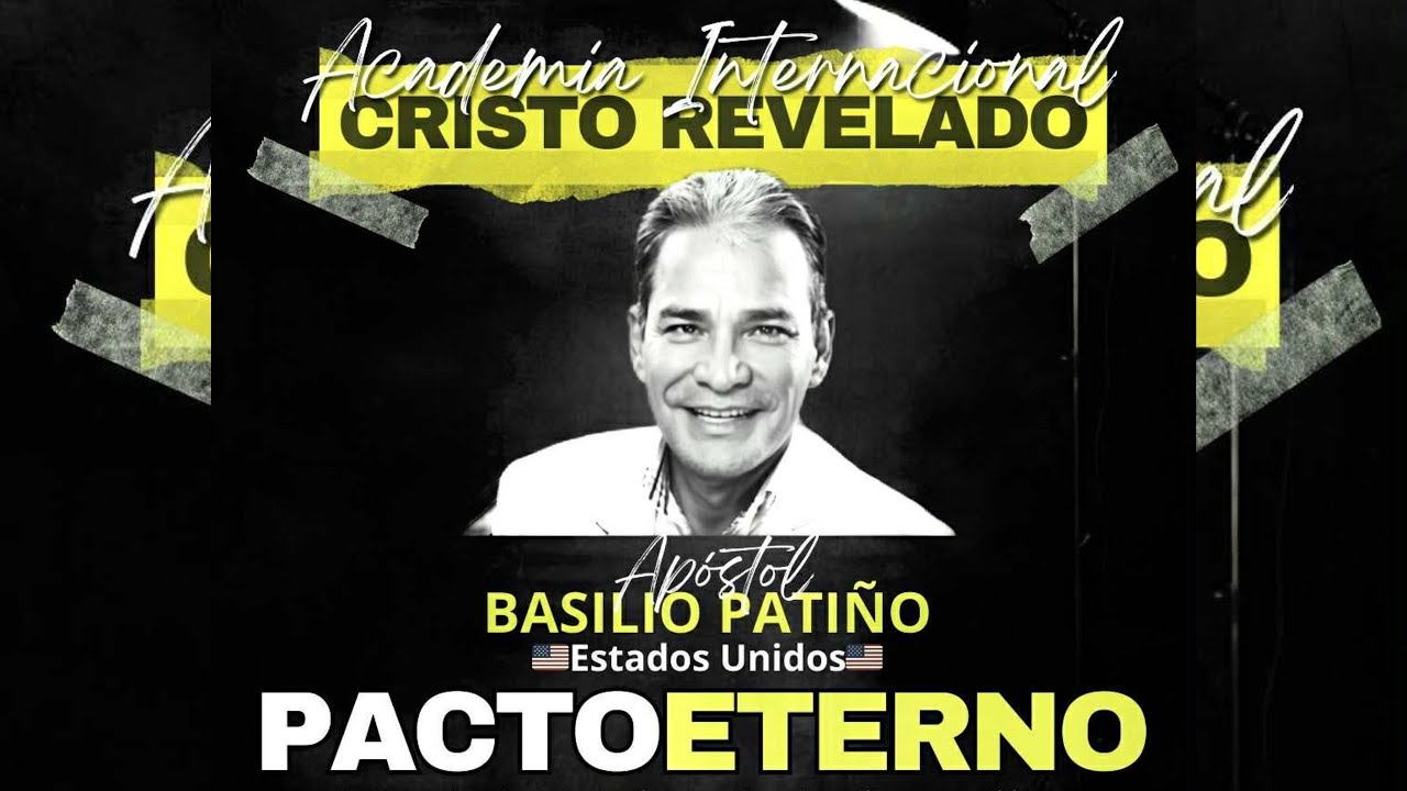 EL PACTO ETERNO - APÓSTOL BASILIO PATIÑO