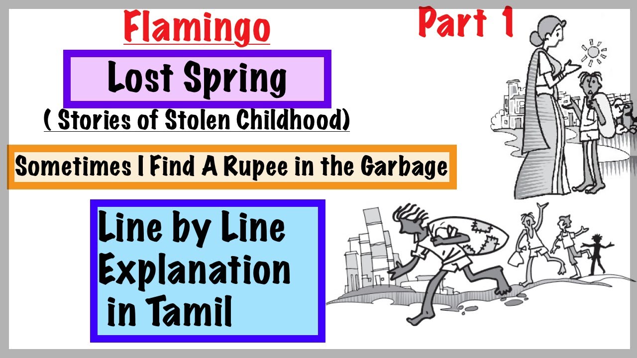 Lost Spring in Tamil | Part 1 | Line by Line Explanation | CBSE NCERT Flamingo Class 12