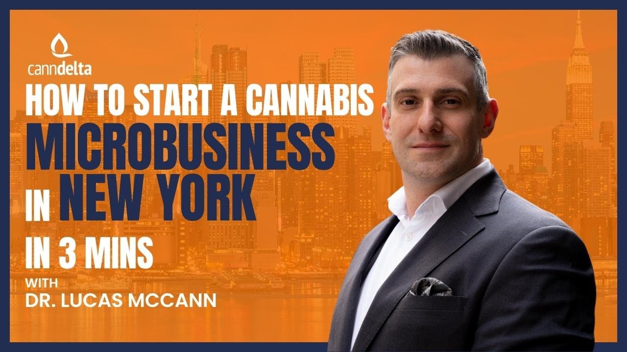 How to Start a Cannabis Microbusiness in 3 mins in New York with Dr. Lucas McCann